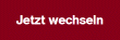 Jetzt wechseln